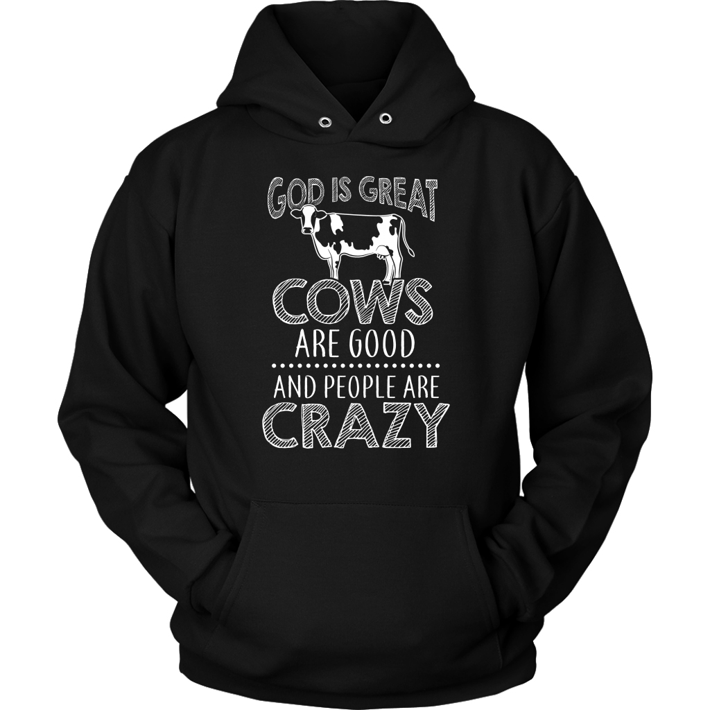 Limited Edition - God Is Great Cows Are Good And People Are Crazy