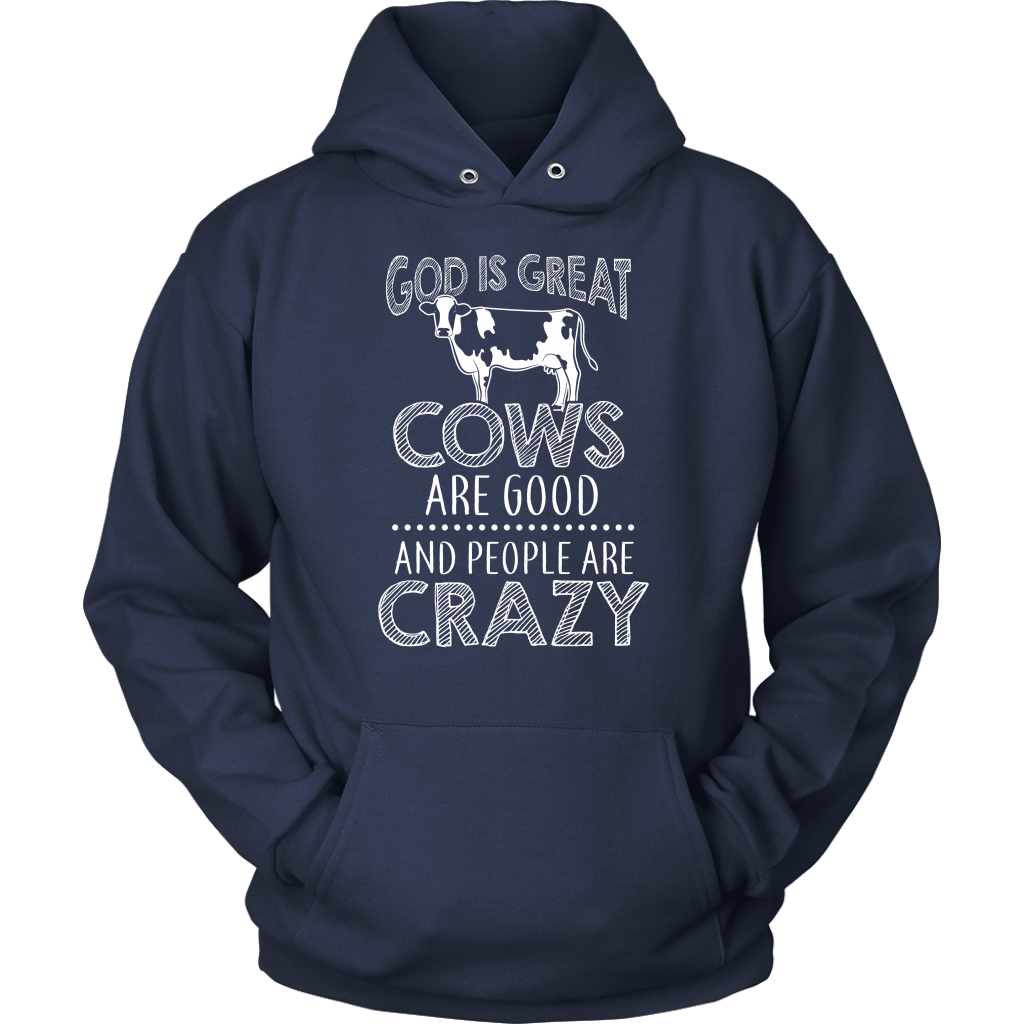 Limited Edition - God Is Great Cows Are Good And People Are Crazy