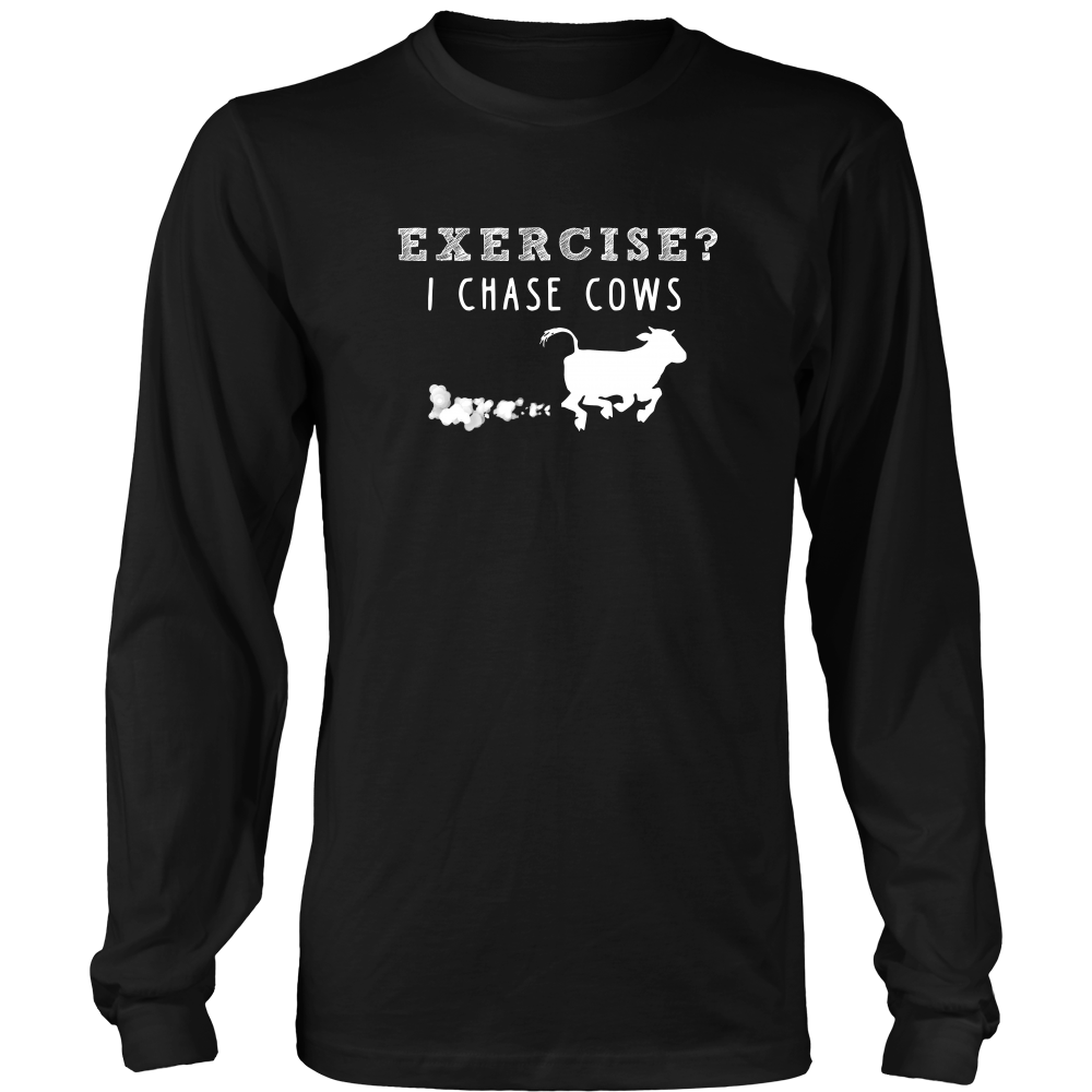 Limited Edition - Exercise? I Chase Cows