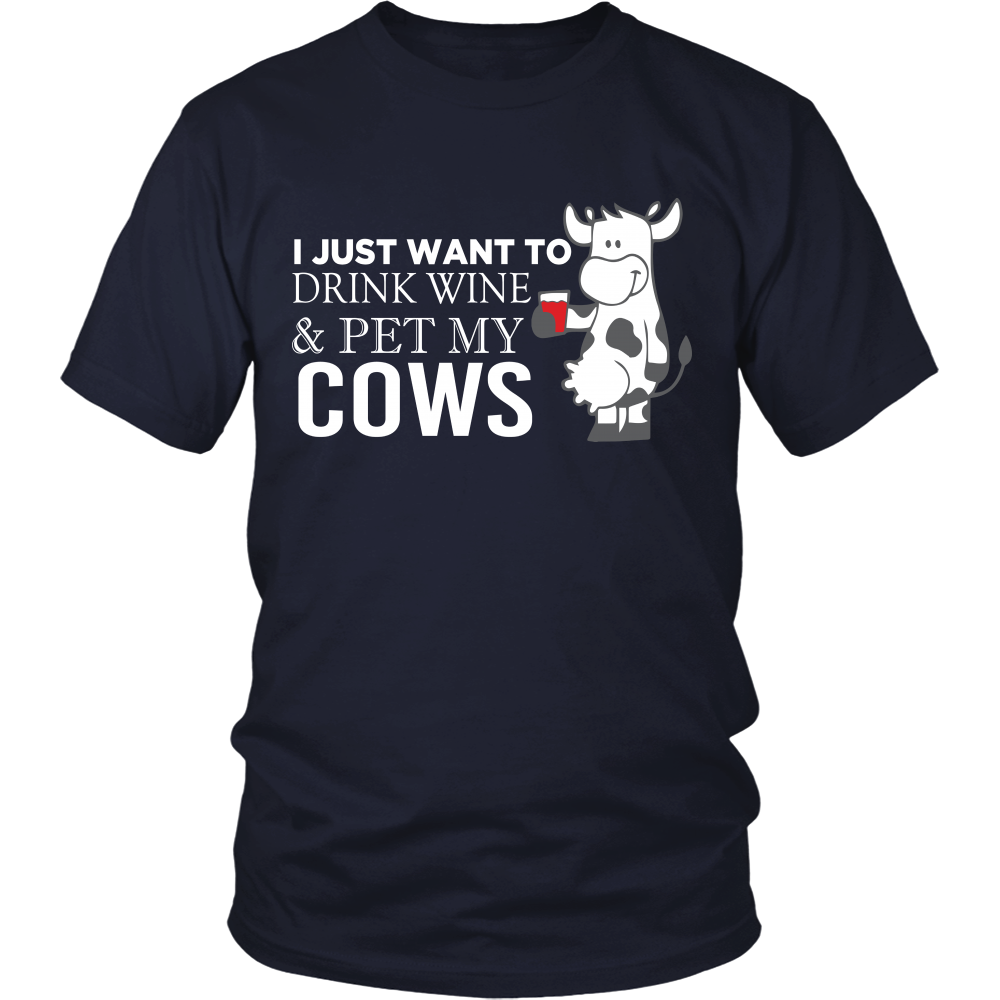 Limited Edition - I Wanted To Drink Wine & Pet My Cow