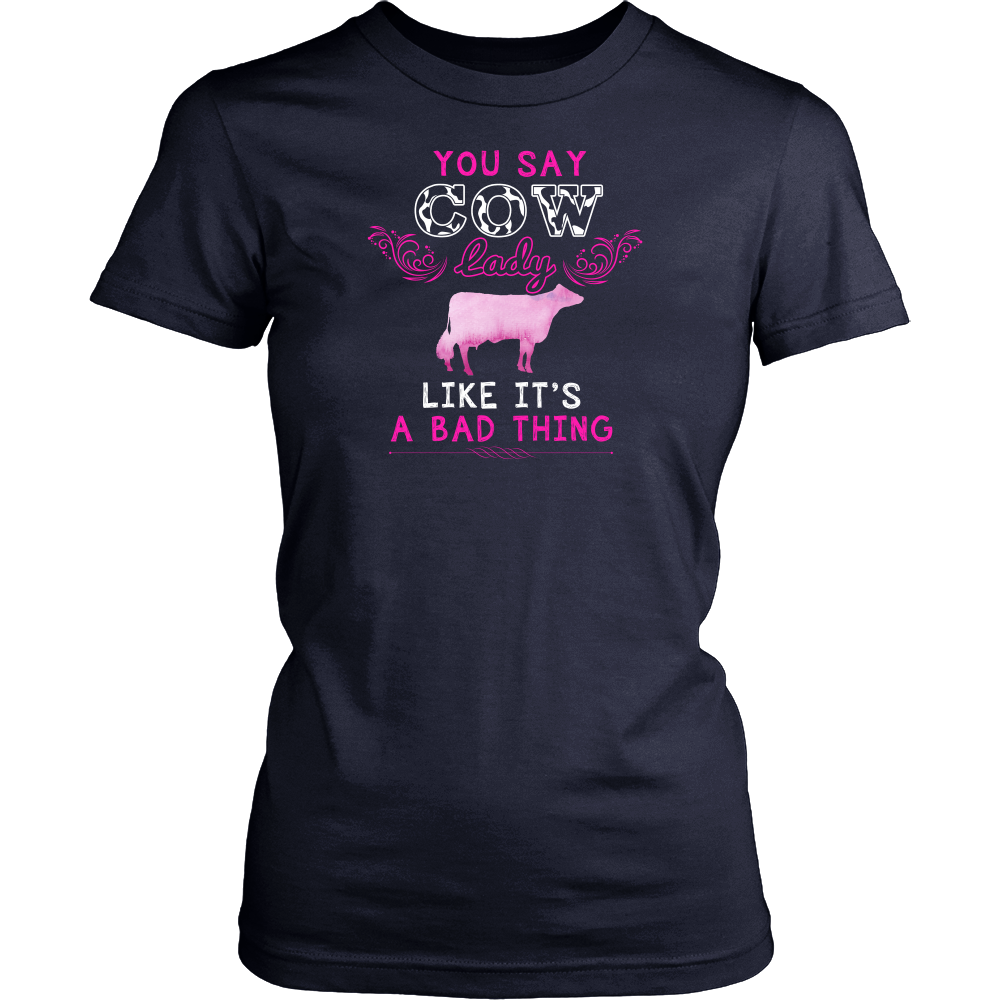 Limited Edition - You Say Cow Lady Like It's A Bad Thing