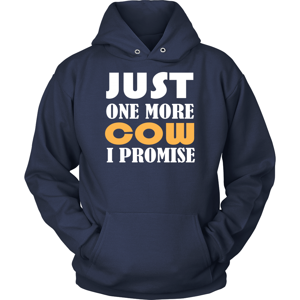 Limited Edition - Just One More Cow I Promise