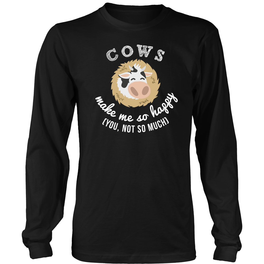 Limited Edition - Cows Make Me So Happy