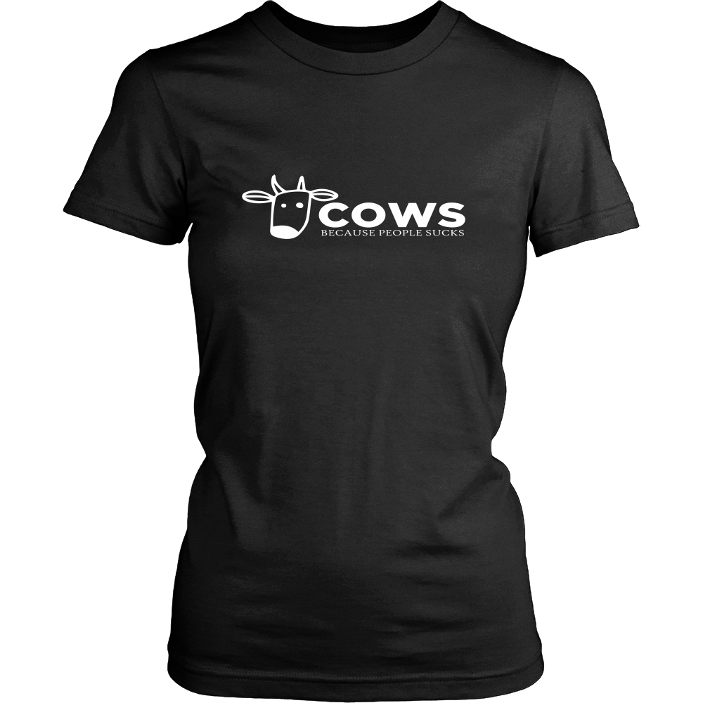 Limited Edition -Cows Because People Sucks