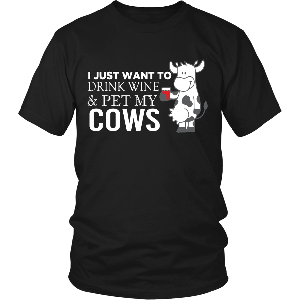 Limited Edition - I Wanted To Drink Wine & Pet My Cow