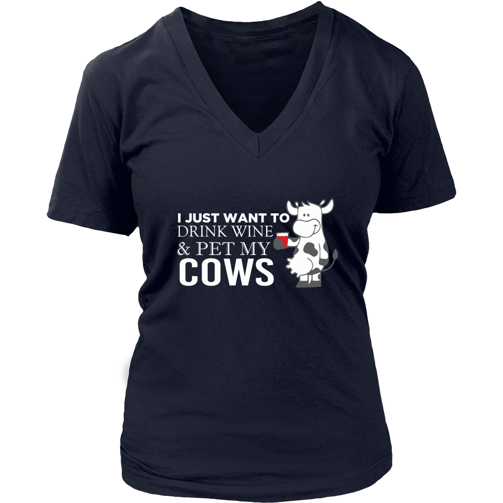 Limited Edition - I Just Want To Drink Wine & Pet My Cows