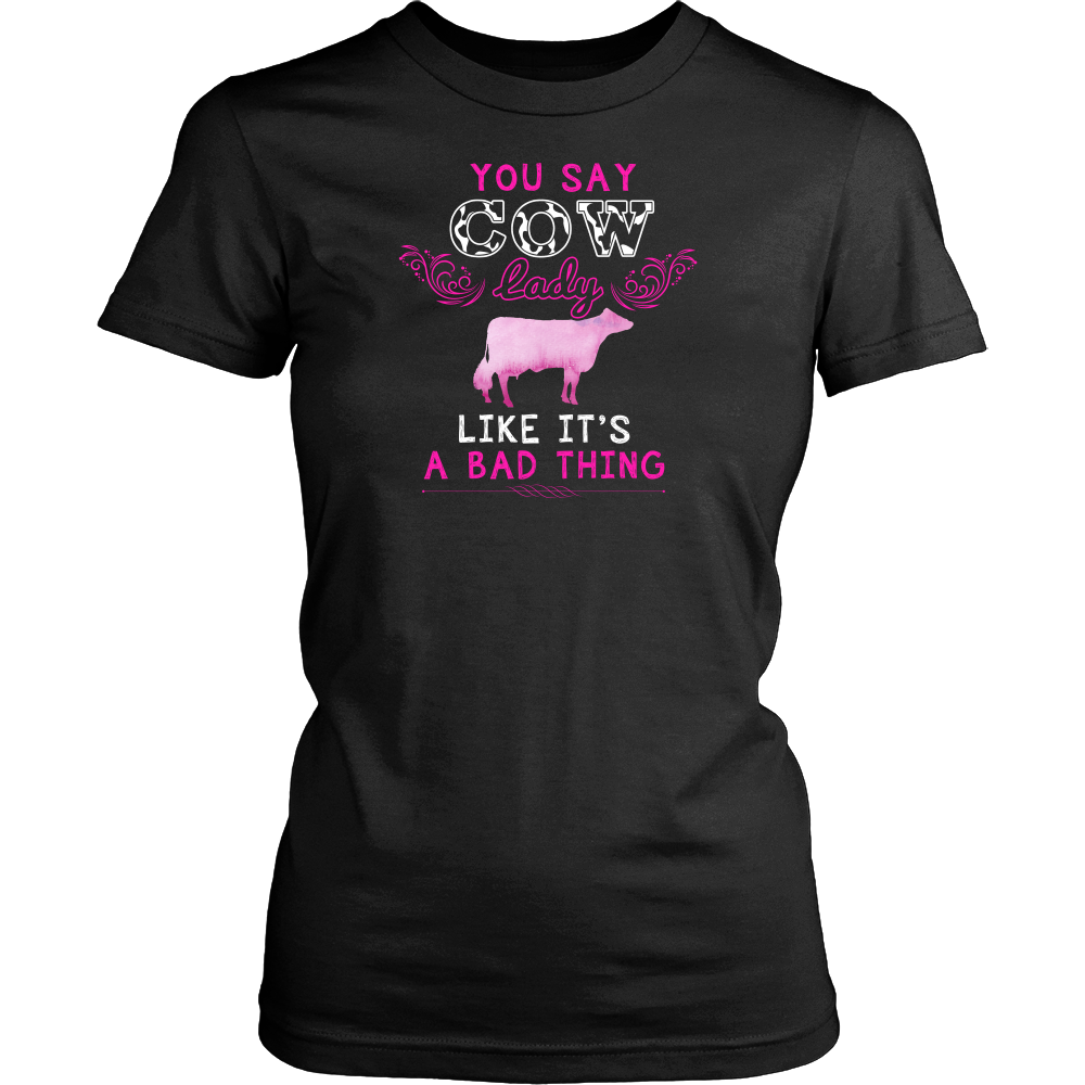 Limited Edition - You Say Cow Lady Like It's A Bad Thing