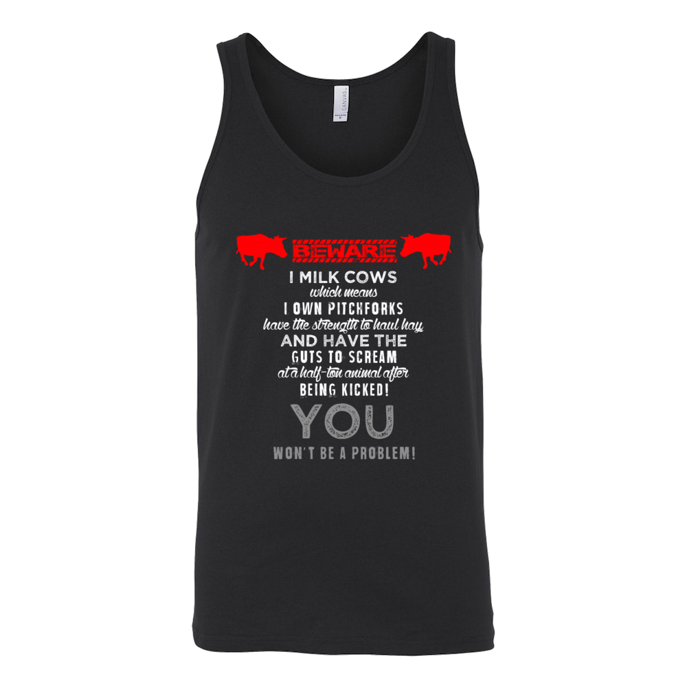 Limited Edition - Beware I Milk Cows