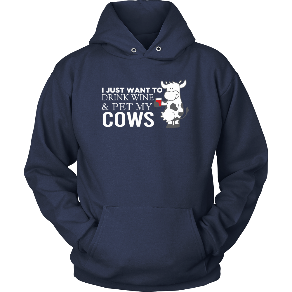 Limited Edition - I Just Want To Drink Wine & Pet My Cows