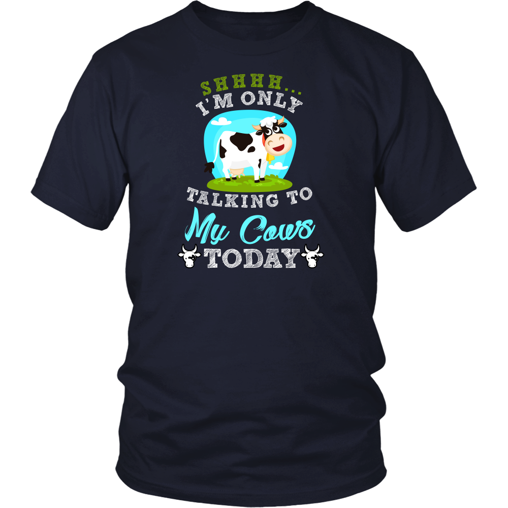 Limited Edition - I'm Only Talking To My Cows Today