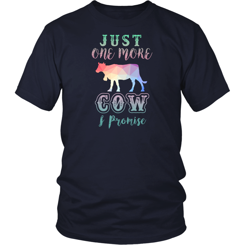 Limited Edition - Just One More Cow I Promise