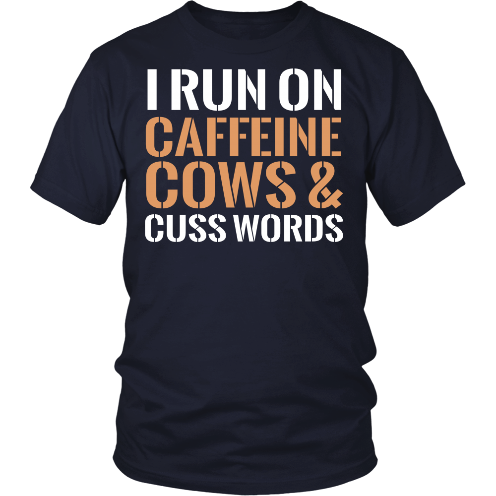 Limited Edition - I Run Caffeine Cows & Cuss Words