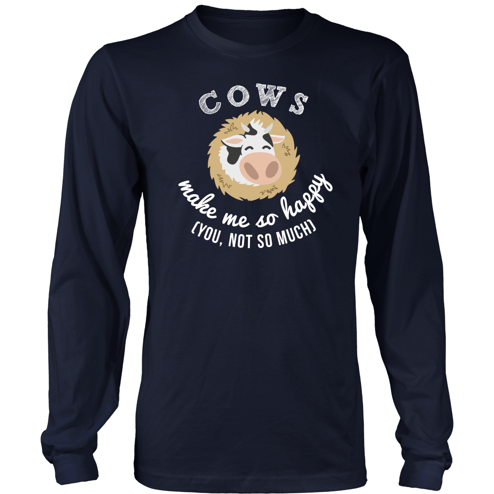 Limited Edition - Cows Make Me So Happy