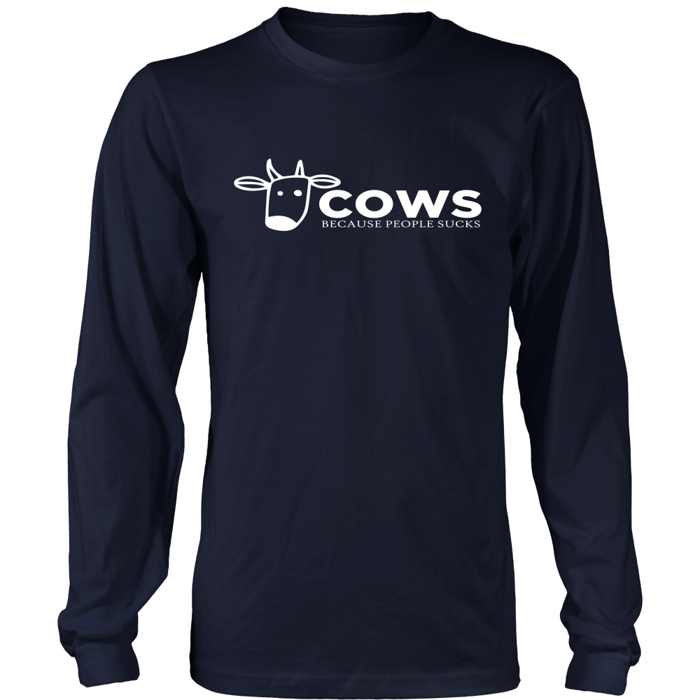 Limited Edition -Cows Because People Sucks