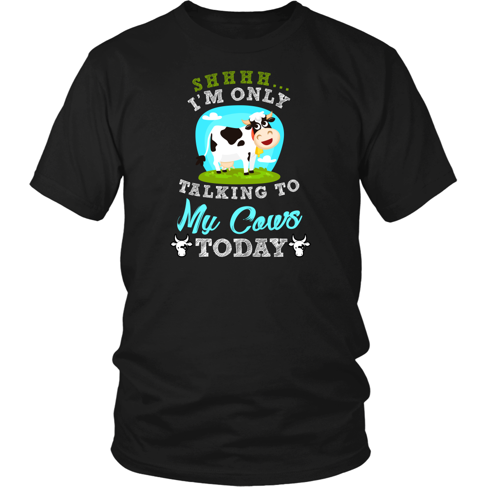 Limited Edition - I'm Only Talking To My Cows Today