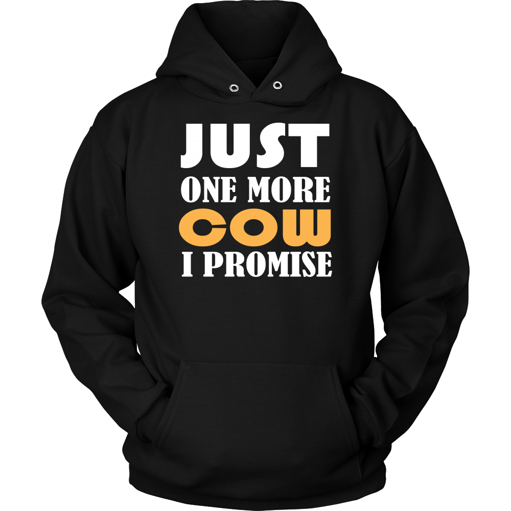 Limited Edition - Just One More Cow I Promise