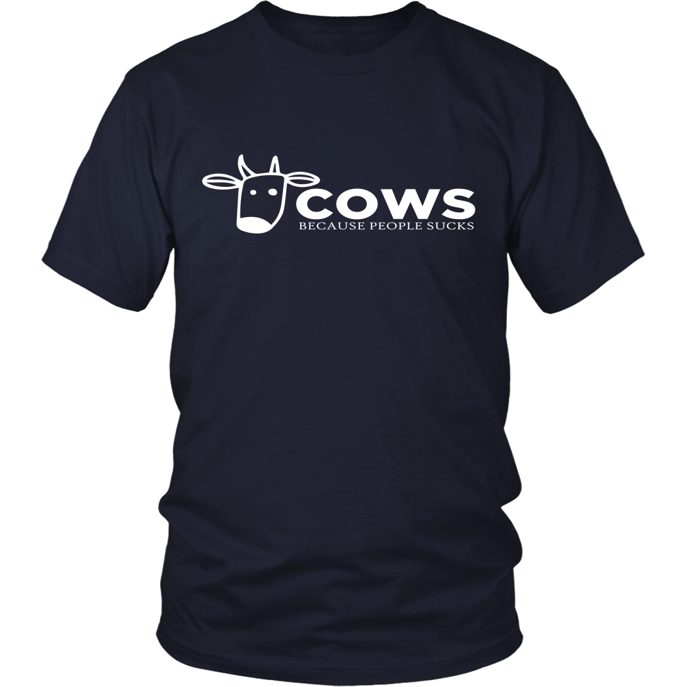 Limited Edition -Cows Because People Sucks
