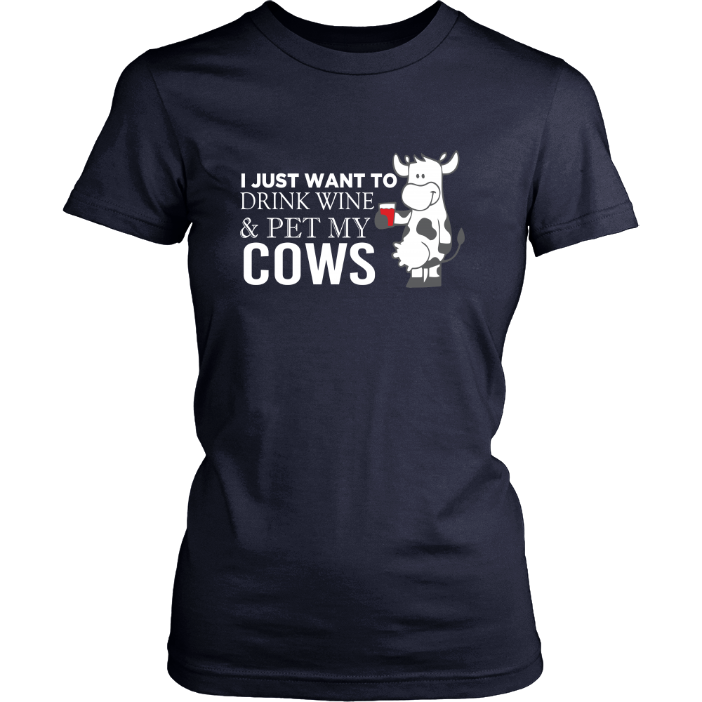 Limited Edition - I Wanted To Drink Wine & Pet My Cow