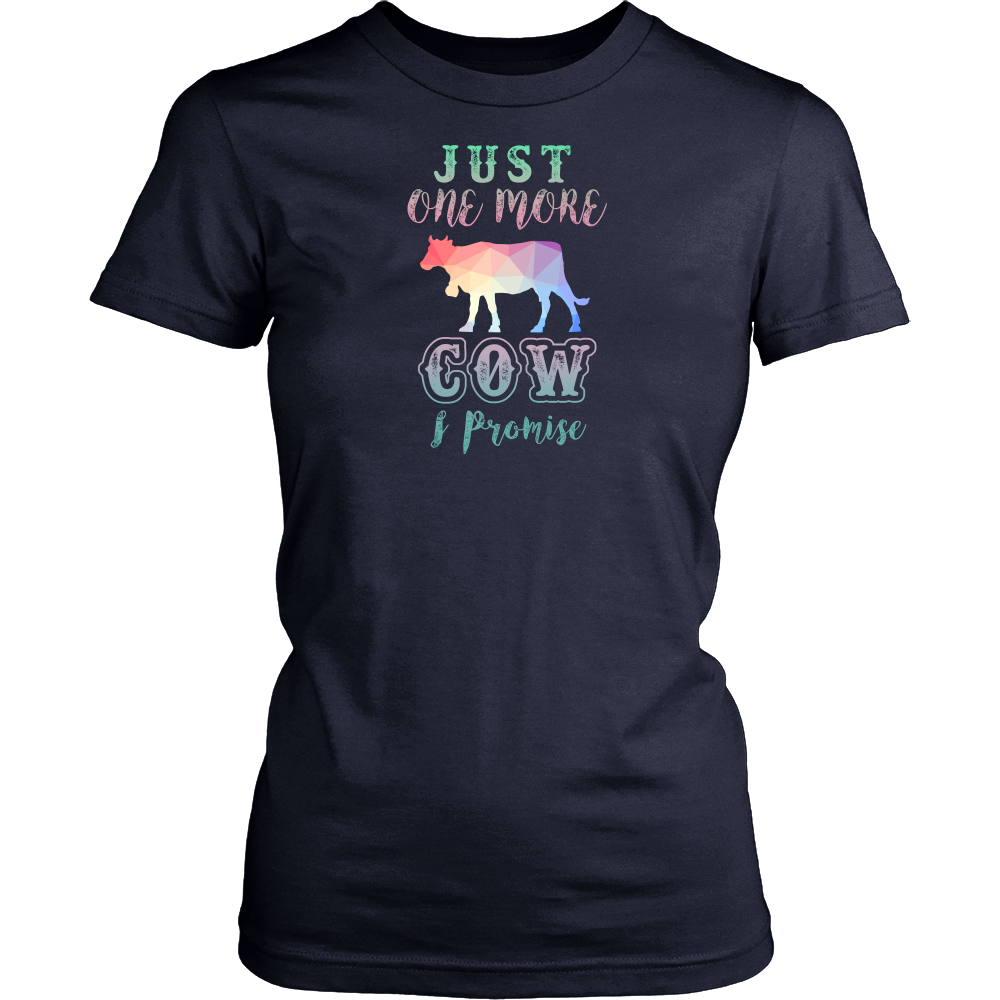 Limited Edition - Just One More Cow I Promise