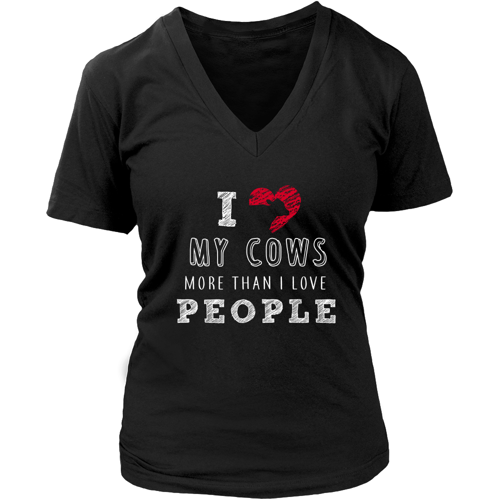 Limited Edition - I Love My Cows More Than I Love People