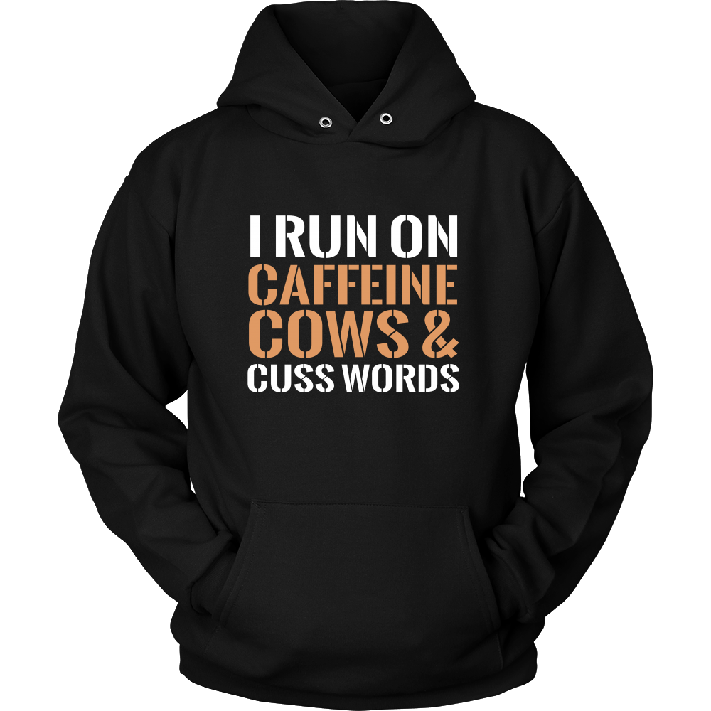 Limited Edition - I Run On Caffeine Cows & Cuss Words