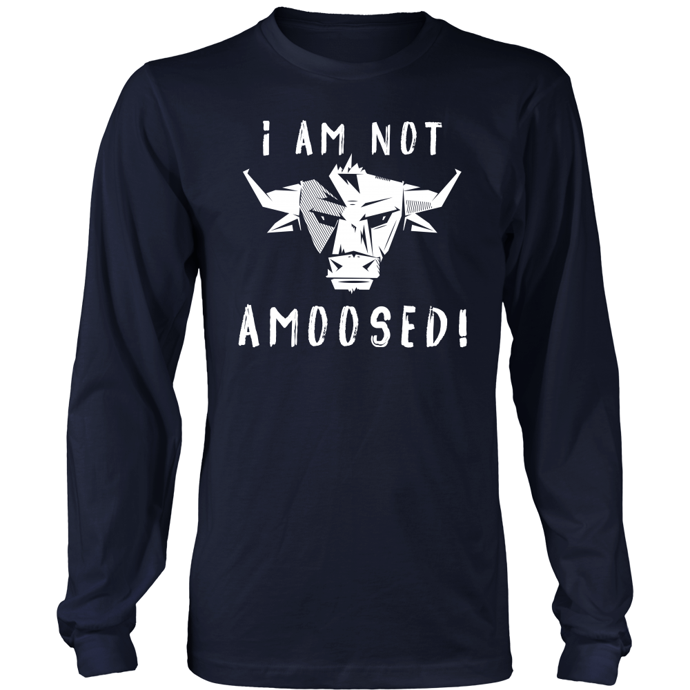Limited Edition - I Am Not Amoosed