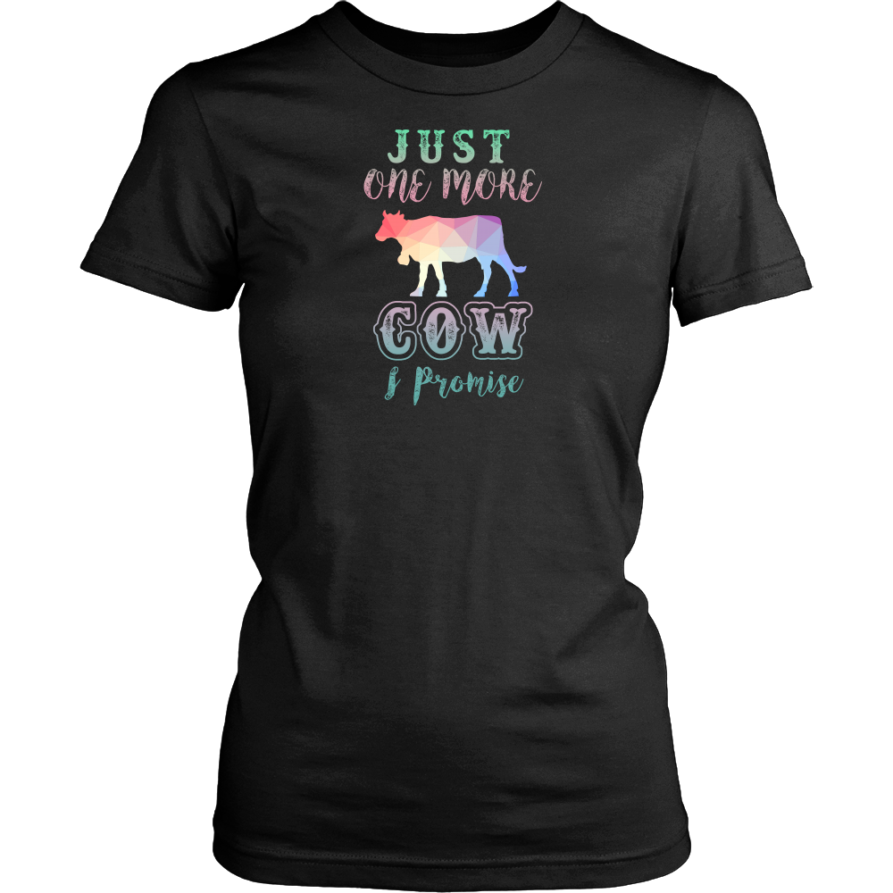 Limited Edition - Just One More Cow I Promise