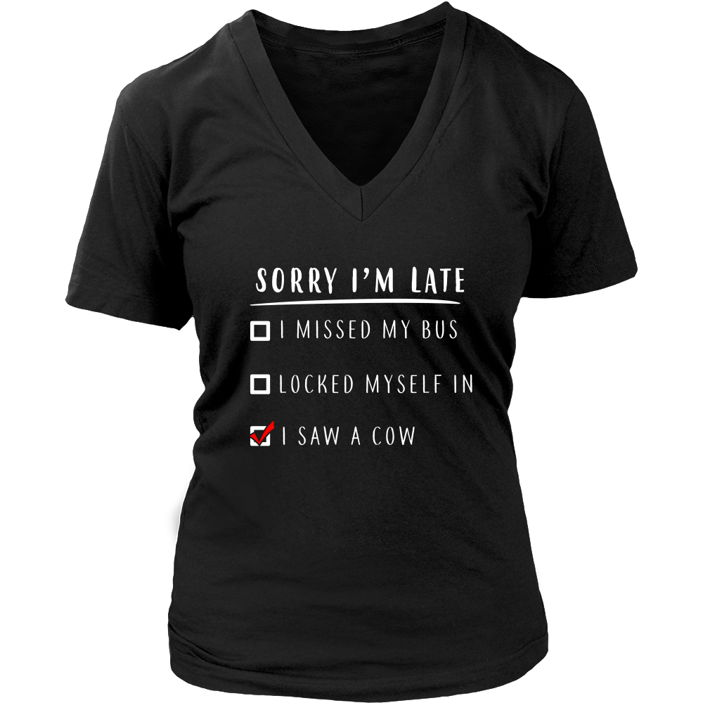 Limited Edition - Sorry I'm Late I Saw A Cow