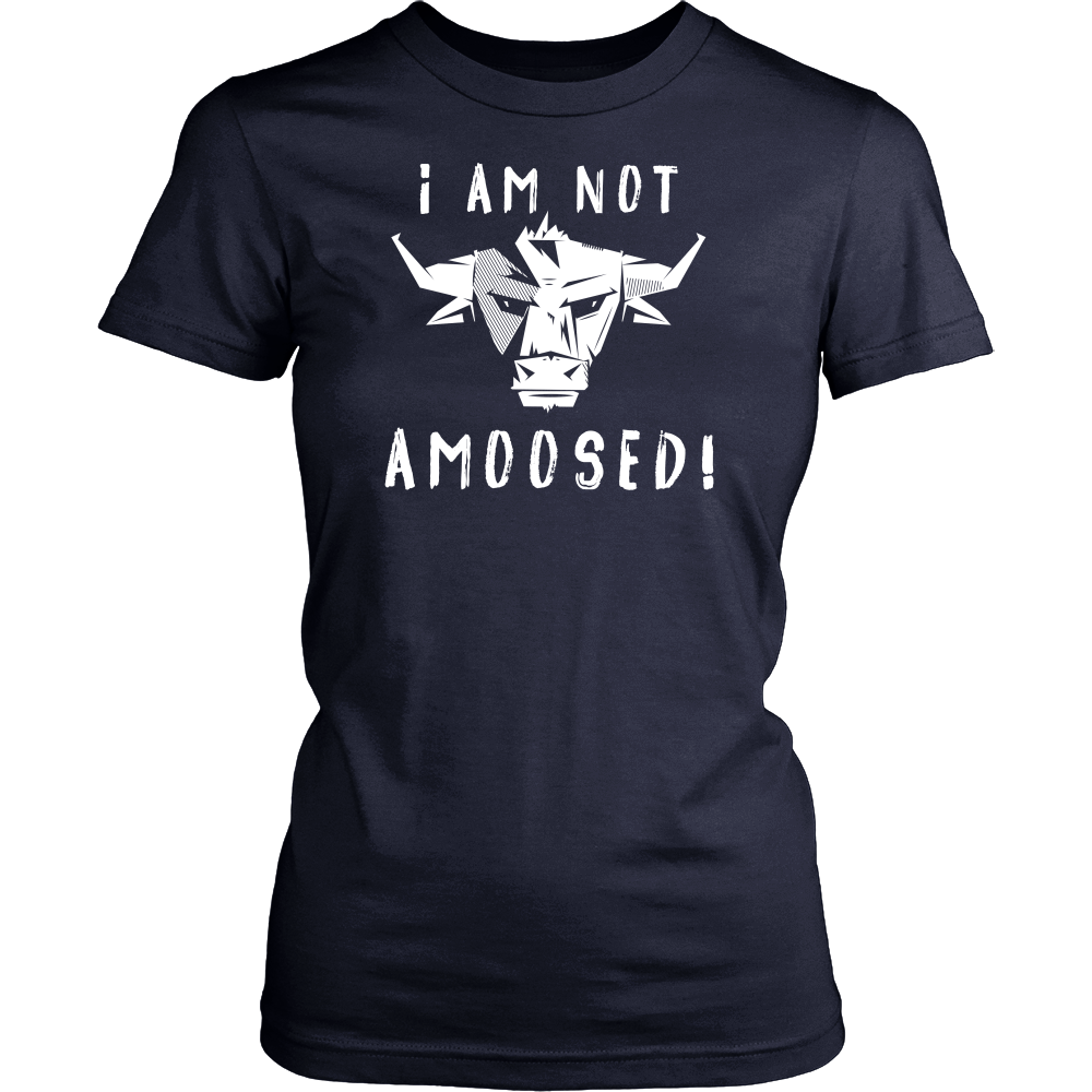 Limited Edition - I Am Not Amoosed