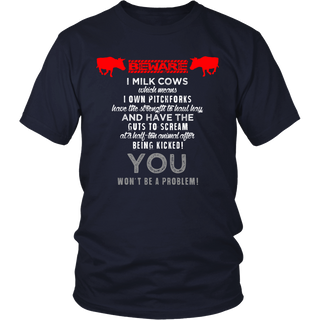 Limited Edition - Beware I Milk Cows