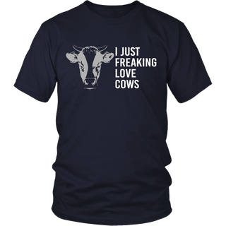 Limited Edition - I Just Freaking Love Cows