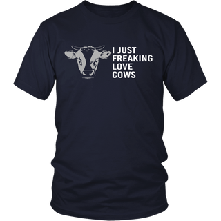 Limited Edition - I Just Freaking Love Cows