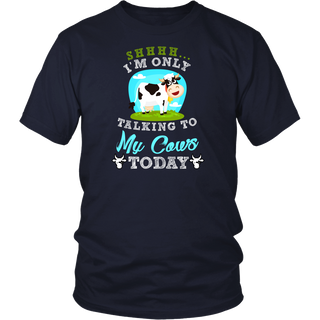 Limited Edition - I'm Only Talking To My Cows Today