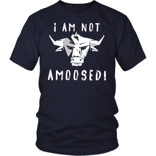 Limited Edition - I Am Not Amoosed