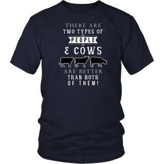 Limited Edition - There Are Two Types Of People & Cows Are Better Than Both Of Them